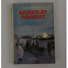 Rajakylät paloivat  