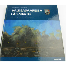 Valkeasaaressa läpimurto