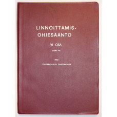 Linnoittamisohjesääntö VI osa